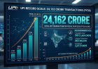 UPI Record Scale: 24,162 Crore Transactions in FY26 Alone